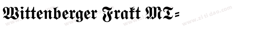 Wittenberger Frakt MT字体转换